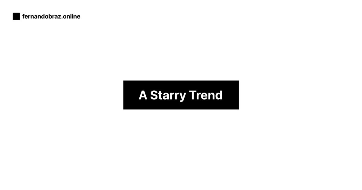 A Starry Trend